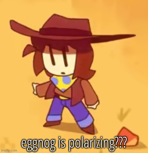 clueless | eggnog is polarizing??? | image tagged in clueless | made w/ Imgflip meme maker