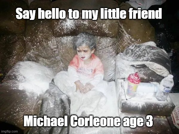 Godfather Junior | Say hello to my little friend; Michael Corleone age 3 | image tagged in baby godfather,say hello,baby powder | made w/ Imgflip meme maker