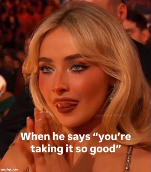 Good Girl | image tagged in sex jokes | made w/ Imgflip meme maker
