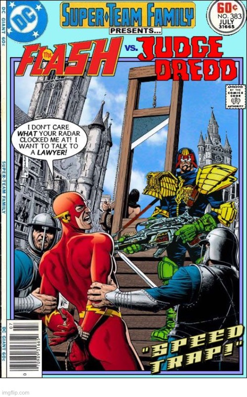 image tagged in comics,the flash,judge dredd,crossover,super team family | made w/ Imgflip meme maker