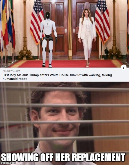 First Lady Replacement | showing off her replacement | image tagged in jim halpert smirking | made w/ Imgflip meme maker