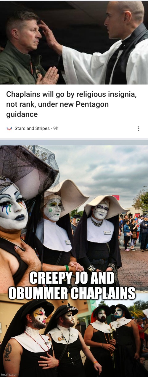 Chaplain before and after | Creepy jo and obummer chaplains | image tagged in wtf | made w/ Imgflip meme maker