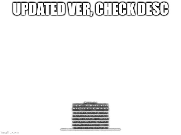 Updated ver, check desc; (random script i wrote at night (i am not just tired (slightly) yet)) *flat earther and 1+1=11 believer fighting*| flat earther:calculators are not designed to lie! at least i know basic maths. your mind is only 0s and 0s.| 1+1=11 believer:well i atleast i have astronomical knowledge! the earth is round! your mind is just paper thin. also, if we treat 1s as strings then 1+1=11!,|flat earther:then what is a binary? 1+1=11 beliver:what is a binary? flat earther:bas- cameraman:how the hell of those two dudes got here... so... theres two idiots fighting the worst fight ive ever seen. i just turned on the dang camera!!. i wrote my entire resume with no gaps just for this. well both arent wrong or i am just losing my iq. |director:DONT CUT! *walks to stage* i dont care anymore.. keep it... Keep it! i dont care when i get demoted or not, this could be a 4th wall break. *goes back to the backstage* i gone to college for 2 years. and why those 2 dumb idiots has to come here!| cameraman:director... the 1+1=11 dude starting to draw 1+1 on his shirt with a protactor, |director:keep rolling! cameraman:director... the flat earther starting to be confidently incorrect by comparing the earth to a frisbee...we literally graduated college 2 years ago| actor1:should i punch these guys in the face? |actor2:no. but i wish you can. but unfortunely you gonna be on court for 2 assaults... |actor1:but i wish 1+1=11 becuse we are going to be rich! |director:perhaps we come too offscript... CUT!! i shouldve listened to my parents and gone to medical school!!! or coding scho- wait... 1+1=11 dude is kinda right... but i stand NO MORE!!!*goes in a mental breakdown*THE WORLD IS DOOMEd!!!!|flat earther:if the earth wasnt round? why arent we rendered in 2d? |cameraman:*eyes to director* yeah... you are... i still remeber.. uhh..., oh wait... huh weird.. oh yeah director! when you gonna kick those 2 idiots off? |1+1=11 believer:at least my brain is round! your brain is flat.like florida. |director:*still on a mental breakdown*DEATh will COME fOR US!!! the dude who lives near the stage:im here to watch the world burn as i lay down in my bed. director:"*absolutely getting choked by nothing while slightly getting calmer* flat earther:i hope you get pushed by the edges!| 1+1=11 beliver:i hope all your atoms become 0s! |director:*finnaly calms down* ok.. i can manage this.. lets contiune filming| cameraman:can i turn on the camer- wait... did i record everything? i forgot to turn it off! well its not a big deal. director:oh no! the deadline is in a week! lights! Camera! ACTION! GET OUTTA these guys outta here!!! | plot twist:the film was a succeses and made 100,000,000$!! and now. heres the epilouge:|the same guy who lived near the stage:well that was sure unexpected |director:i been promoted!!! |actor1:so is my salary going to be 322$ or 31111$? |actor2:forget about it. we got a raise in salary!|actor1:haha! i was just joking, i love how the director kicked those two guys in the nuts|cameraman:*looks at director* hey, didint you scheduled to see a mental therapist? |director:oh yeah|cameraman:didint you littearly kicked those two idiots in the nuts? im glad it was not seen by the camera. |director:wait what?  |cameraman:you seriously should need thearpy, i think we need to see a doctor... |director:wait.. any doctor you say?|cameraman:ok th- WAIT!. Not that doctor! becuse you will retire after your life ends just becuse they gave u the wrong pills or substance! |director:oh ok thanks for warning me to not go to that doctor... but i must quit being as a director, or not... i guess., whatever my life choices can be. |meanwhile with those two idiots:|1+1=11 believer:your iq is only two round hollow things!, ha! you got offended with round things? |flat earther:do you think i have 1111111111 fingers? thats some proggaming bullsh- (cuts to THE END screen). DELETED SCENES!!!:number 1:flat earther:"types 1+1 on cavulator" SEE?| 1+1=11 Believer:you trust caculators but spave satelites also have the same technology,| Flat earther:oh. | |2nd sane director:CUT!. breaks the purpose of logic collapses! and rage bait! start over!|number 2:director:Why those damn Guys get out!| flat earther:if the earth is round then why didint i roll over it?| 1+1=11 believer:if 1+1=2 then why did i have 11 kids?, |2nd sane director:CUT! please dont talk about those kind of jokes please theres no way you marr- |number 3:actor1:should i punch these guys in the face |actor2:sure! *violence on the screen* 2nd sane director:CUT! but why, why would you do that?, please no violins i mean violence, |number 4:flat earther:look at this! do you think this is flat? |director:why are you talking to me? |flat earther:look at this! its both flat! the pizza and the earth! see? *eats the pizza slices* 2nd sane director:CUT! that pizza has been expired buddy...   (as the flat earther fainted) |2nd sane director:can we go back to the stringy 1+1=11 dude, he was less toxic. and actually the opposite of careless|number 5:cameraman:yeah you should see a doctor... |director:what kind of doctor? |cameraman:no idea. you chose.|2nd sane director:CUT!. the joke here should be more darker. but yet... still more brighter than my future when i was in college. look guys we have all be in college and felt this. ok. start over!!!|(actual the end screen pops up). | made w/ Imgflip meme maker