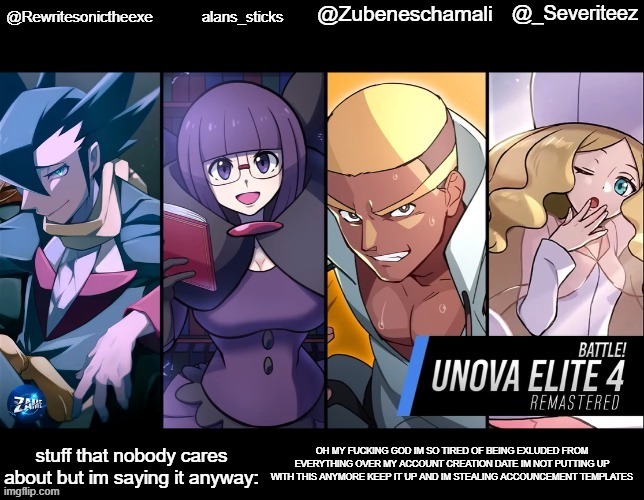 I JOINED THE TEMPLATE FIRST HOBO | OH MY FUCKING GOD IM SO TIRED OF BEING EXLUDED FROM EVERYTHING OVER MY ACCOUNT CREATION DATE IM NOT PUTTING UP WITH THIS ANYMORE KEEP IT UP AND IM STEALING ACCOUNCEMENT TEMPLATES | image tagged in rewrite alans_sticks zube and severiteez shared template | made w/ Imgflip meme maker