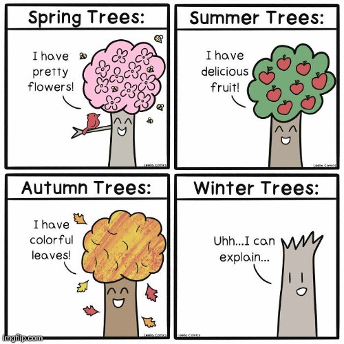 Bald ahh winter tree | image tagged in tree,seasons,season,trees,comics,comics/cartoons | made w/ Imgflip meme maker