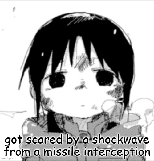 it's shaking more than usual... | got scared by a shockwave from a missile interception | image tagged in chito staring | made w/ Imgflip meme maker