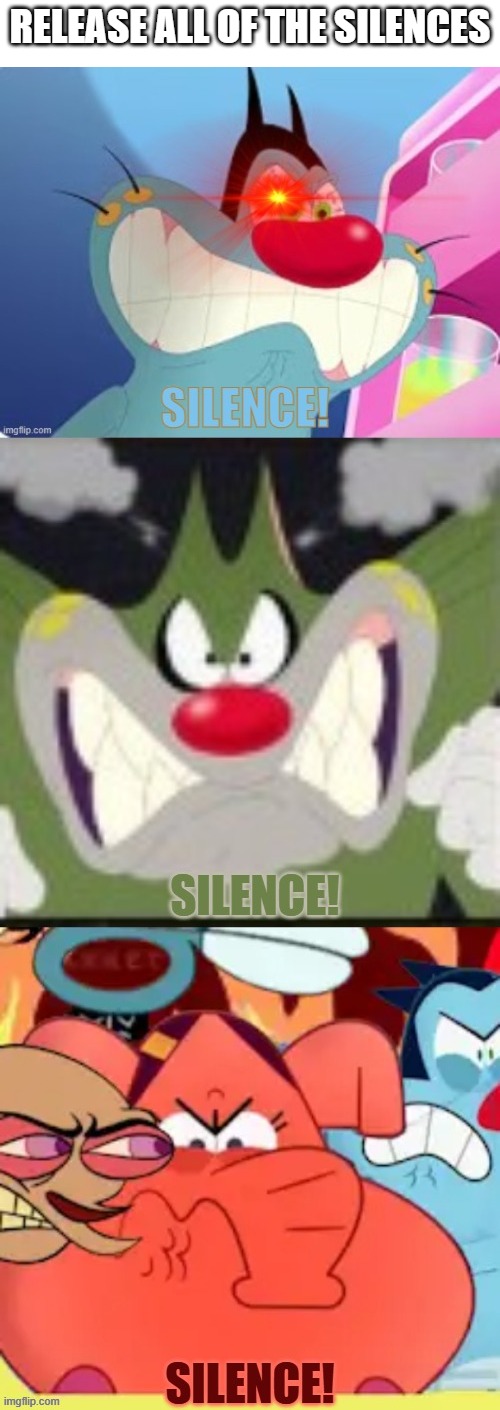 Me to PriyahGirl and MegaManTummy | release all of the silences | image tagged in jack oggy and piya screaming silence | made w/ Imgflip meme maker