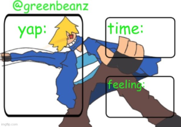 yay | image tagged in greenbeanz announcement temp | made w/ Imgflip meme maker