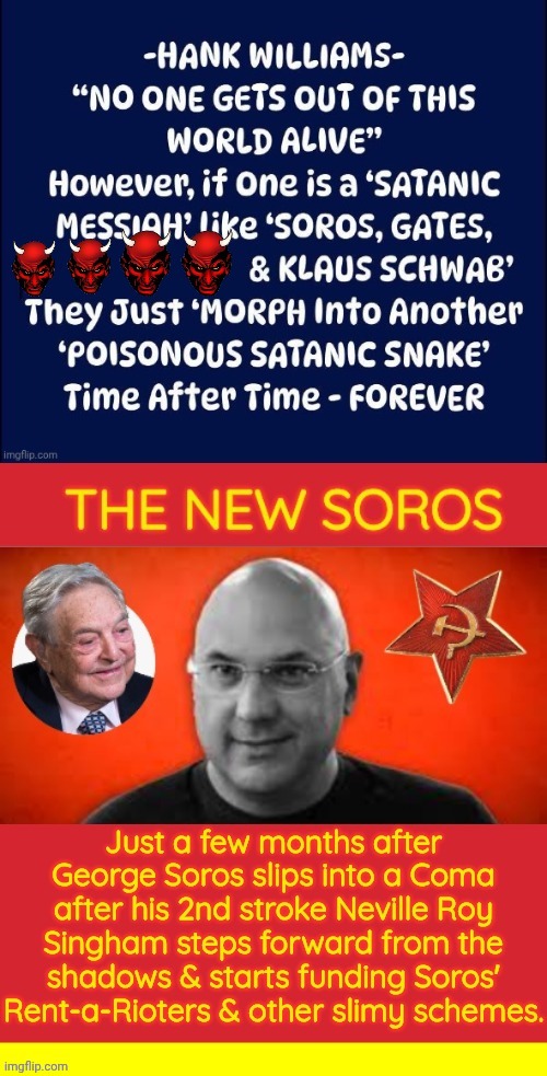 The new Soros | image tagged in soros,copycat | made w/ Imgflip meme maker