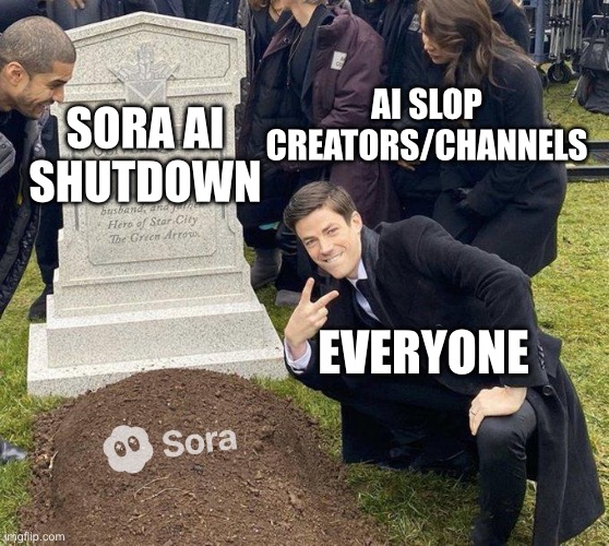 Funeral | Ai slop creators/channels; Sora Ai shutdown; Everyone | image tagged in funeral | made w/ Imgflip meme maker