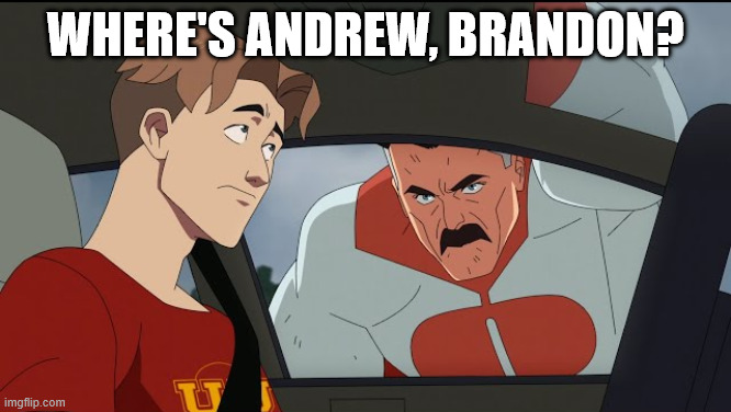 Where's Mark William | Where's andrew, Brandon? | image tagged in where's mark william | made w/ Imgflip meme maker