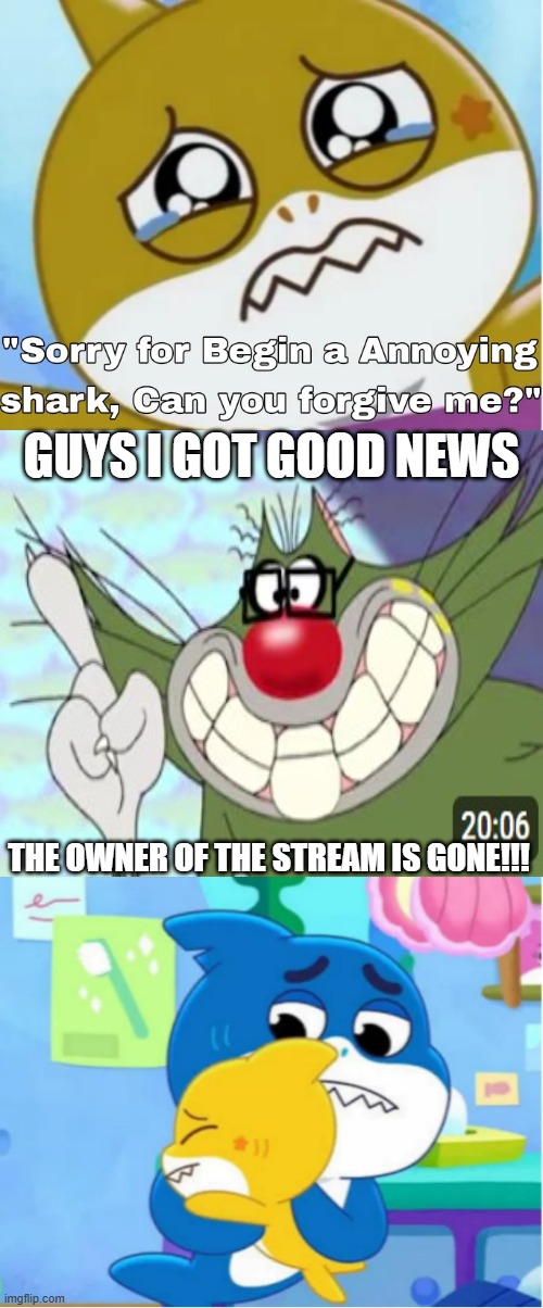 Guys i got good news; The owner of the stream is gone!!! | made w/ Imgflip meme maker