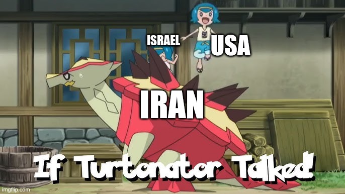 US-Israel jumping to Iran before screwed | USA; Israel; Iran | image tagged in going to attack the turtle but | made w/ Imgflip meme maker