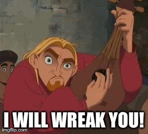 I WILL WREAK YOU! | image tagged in angrily guitaring miguel | made w/ Imgflip meme maker
