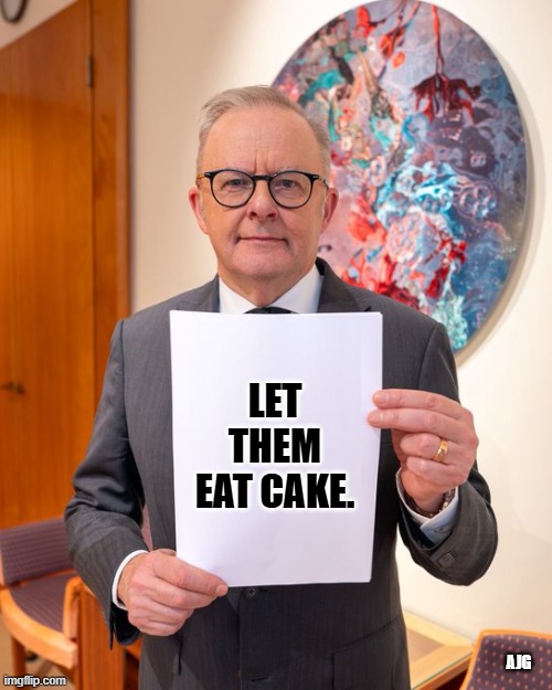 let them eat cake. AJG | made w/ Imgflip meme maker