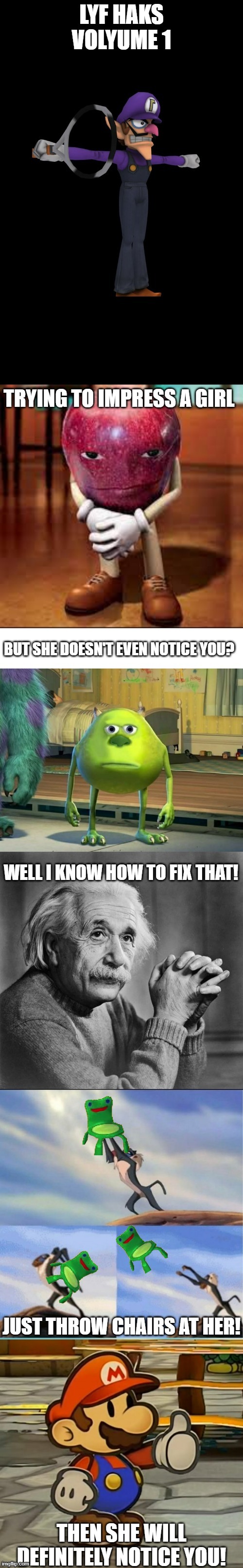 10000 iq lyf hak | image tagged in memes,funny,reposting my own | made w/ Imgflip meme maker