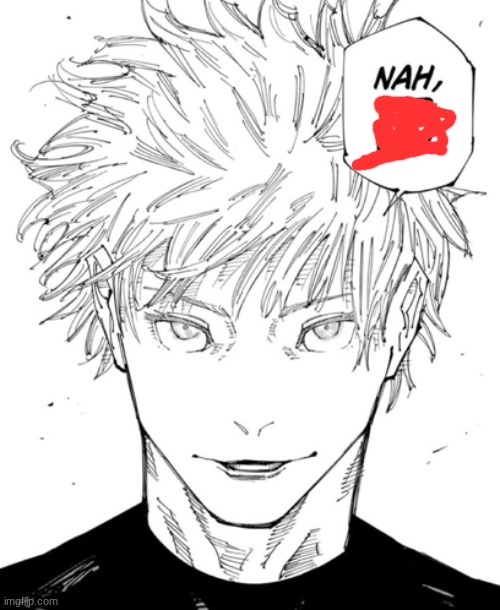 nah id win | image tagged in nah id win | made w/ Imgflip meme maker