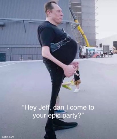 “Hey Jeff, can I come to your epic party?” | image tagged in elon musk,jeffrey epstein,offensive | made w/ Imgflip meme maker