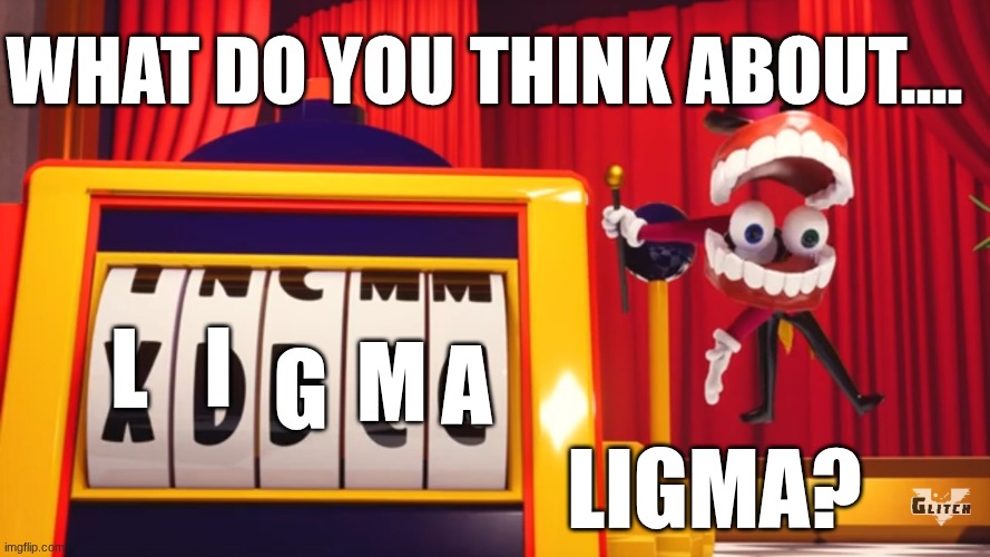 What do you think of "XDDCC"? | l i g m a what do you think about.... Ligma? | image tagged in what do you think of xddcc | made w/ Imgflip meme maker