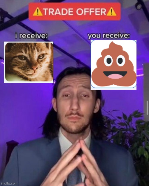 bad trade | image tagged in i receive you receive | made w/ Imgflip meme maker