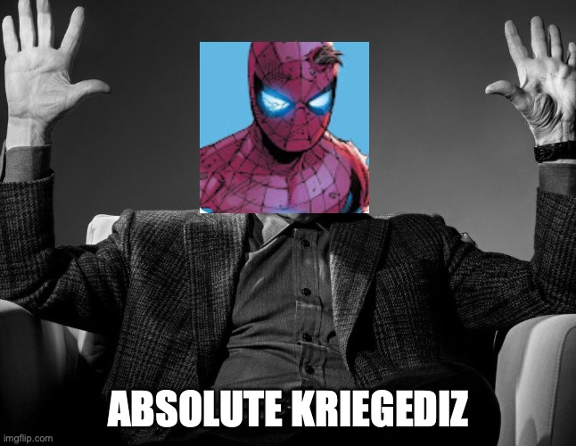 Absolute Cinema | absolute kriegediz | image tagged in absolute cinema | made w/ Imgflip meme maker