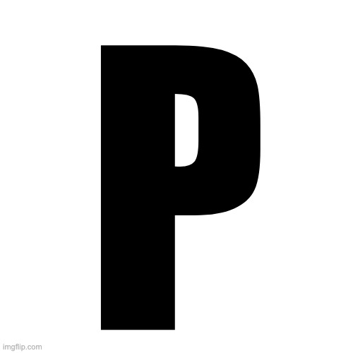 P | made w/ Imgflip meme maker