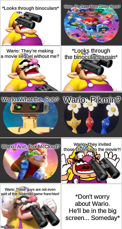 Wario sees the Mario Movie Sequal.mp3 | image tagged in wario,comic | made w/ Imgflip meme maker