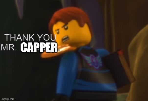 Thank you Mr. Helpful | Capper | image tagged in thank you mr helpful | made w/ Imgflip meme maker