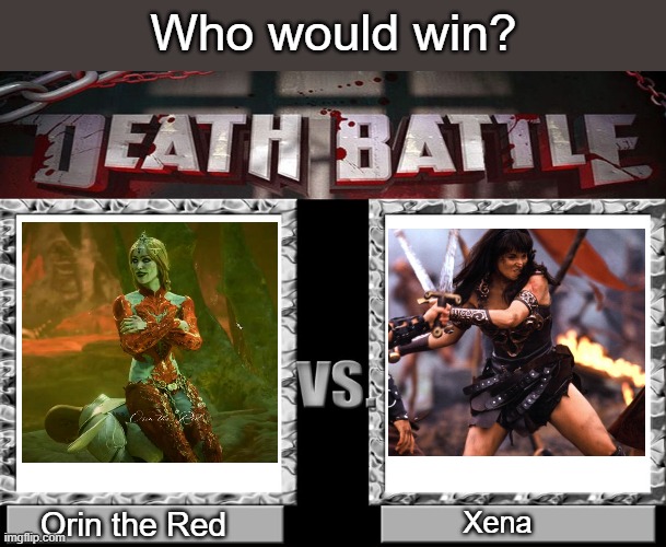 Death Battle: Orin the Red vs. Xena | Who would win? Xena; Orin the Red | image tagged in death battle template,xena,orin the red,baldur's gate 3,gaming | made w/ Imgflip meme maker