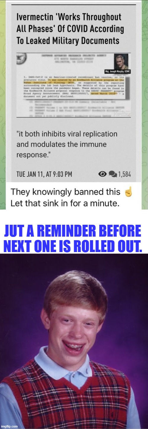 Jut a reminder before next one is rolled out. | image tagged in memes,bad luck brian | made w/ Imgflip meme maker