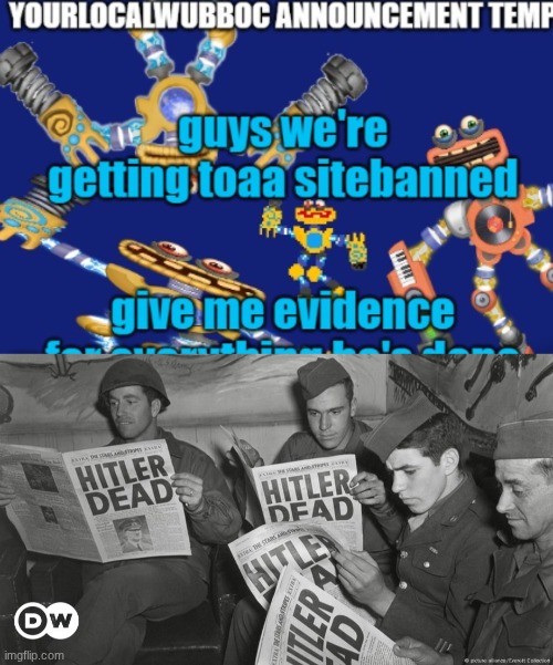 obviously this only refers to how infamous he was, he's not even near as smart, strong, or deceptive as the real Hitler. | image tagged in hitler dead | made w/ Imgflip meme maker