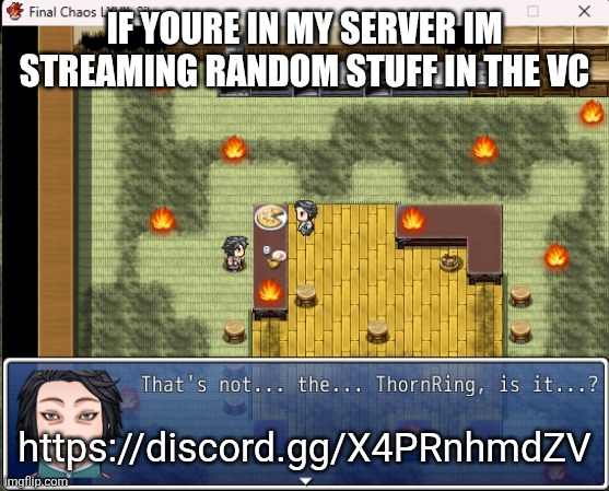 i might talk | if youre in my server im streaming random stuff in the vc; https://discord.gg/X4PRnhmdZV | image tagged in thats not the thornring is it | made w/ Imgflip meme maker