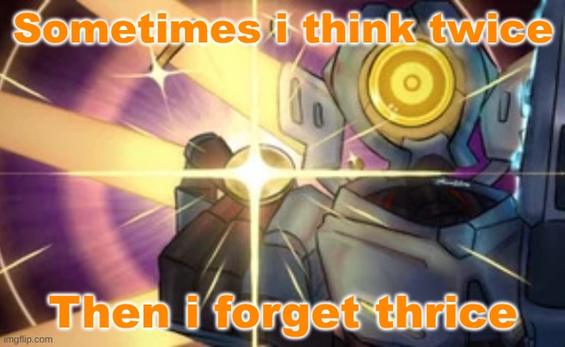 Imaginary Technique: Marksman Revolver | Sometimes i think twice; Then i forget thrice | image tagged in imaginary technique marksman revolver | made w/ Imgflip meme maker