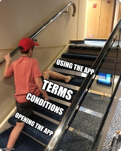 apps | using the app; terms; conditions; opening the app | image tagged in skipping steps | made w/ Imgflip meme maker