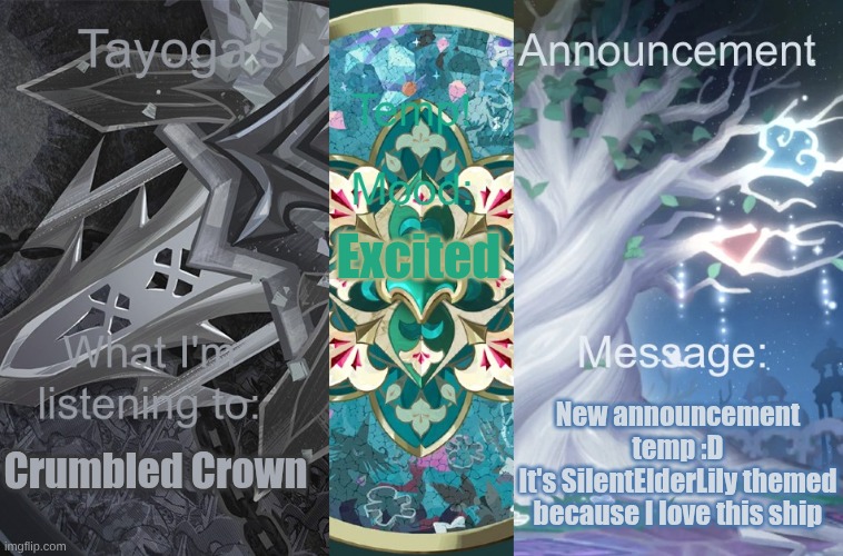 Tayogas (new) Announcement Temp! | Excited; Crumbled Crown; New announcement temp :D
It's SilentElderLily themed because I love this ship | image tagged in tayogas new announcement temp | made w/ Imgflip meme maker