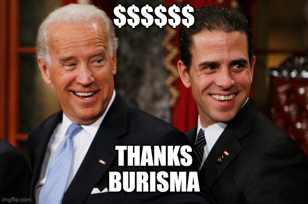Hunter Biden Crack Head | $$$$$$ Thanks
Burisma | image tagged in hunter biden crack head | made w/ Imgflip meme maker