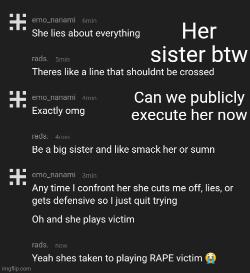 Last post imma make dragging the Sammy thing but | Her sister btw; Can we publicly execute her now | made w/ Imgflip meme maker