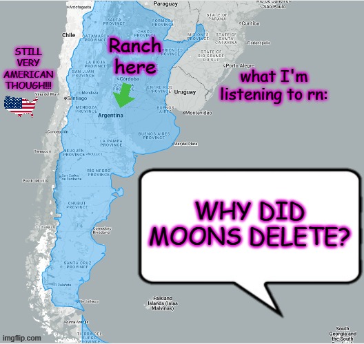 ArgentineRancher announcement temp | WHY DID MOONS DELETE? | image tagged in argentinerancher announcement temp | made w/ Imgflip meme maker