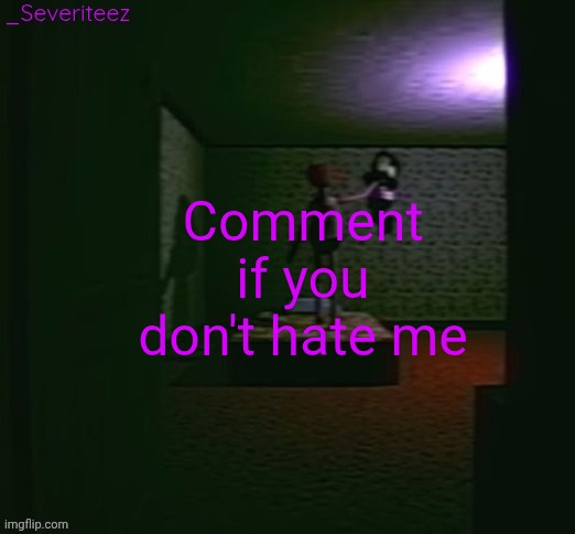 Severiteez good parenting annoncement template in honor of moons | Comment if you don't hate me | image tagged in severiteez good parenting annoncement template in honor of moons | made w/ Imgflip meme maker