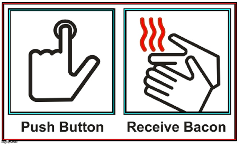 (Actually, I haven't found one that works like this for me) | image tagged in vince vance,hand dryer,memes,i love bacon,instant,bacon | made w/ Imgflip meme maker