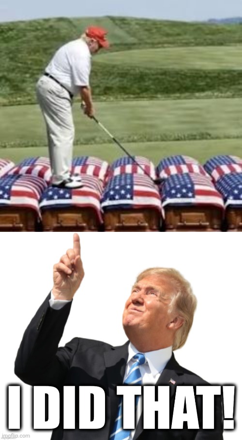 Golf | image tagged in donald trump i did that,golf | made w/ Imgflip meme maker