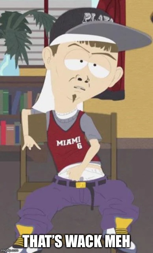 Wack | That’s wack meh | image tagged in wayned | made w/ Imgflip meme maker