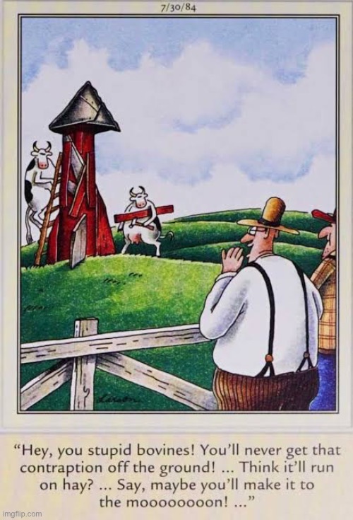 They might be surprised… maybe not | image tagged in the far side,comics,cows,rocket ship,farmers,taunting | made w/ Imgflip meme maker
