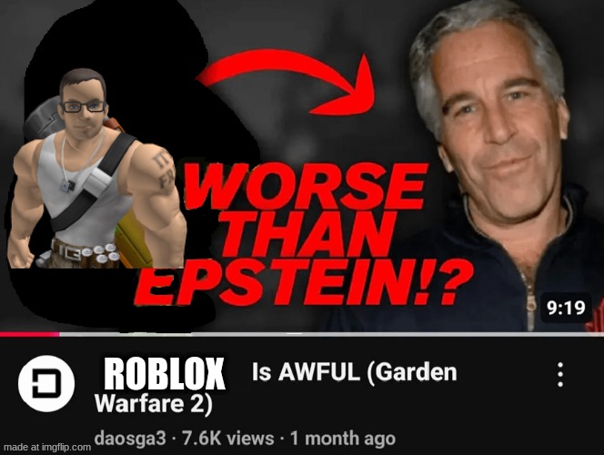 worst update ever | ROBLOX | image tagged in worse than epstein | made w/ Imgflip meme maker