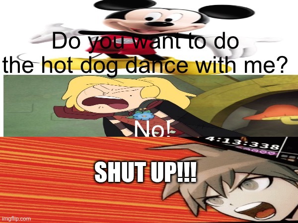 No comments?! | Shut up!!! | image tagged in aw crud | made w/ Imgflip meme maker