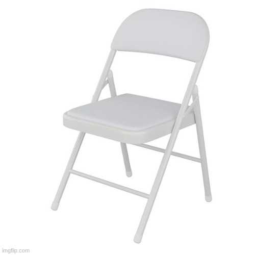 image tagged in alabama brawl folding chair | made w/ Imgflip meme maker