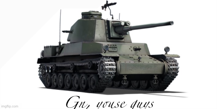 type 4 chi to | Gn, youse guys | image tagged in type 4 chi to | made w/ Imgflip meme maker