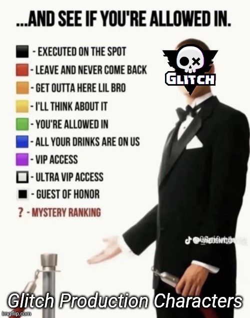 See If Your Allowed In. But Glitch Characters | Glitch Production Characters | image tagged in see if your allowed in,glitch productions,characters | made w/ Imgflip meme maker