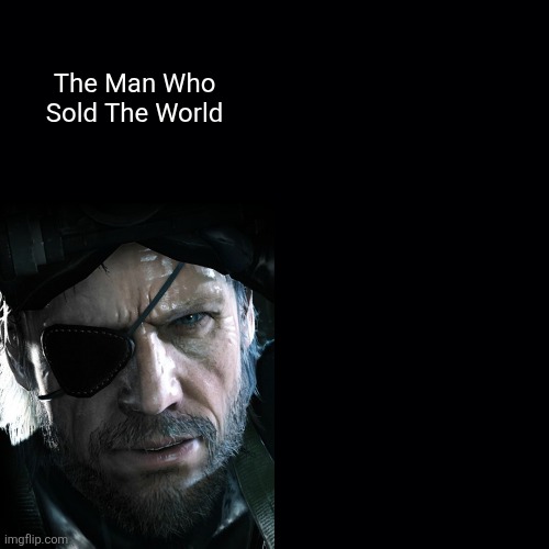 The Man Who Sold The World Blank Meme Template