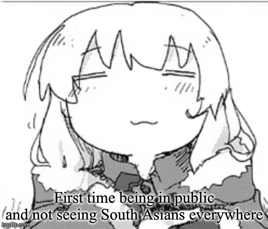 yuuri -w- | First time being in public and not seeing South Asians everywhere | image tagged in yuuri -w- | made w/ Imgflip meme maker